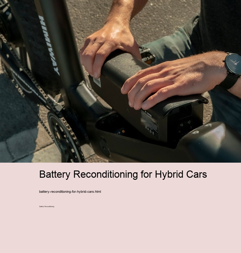 Battery Reconditioning for Hybrid Cars