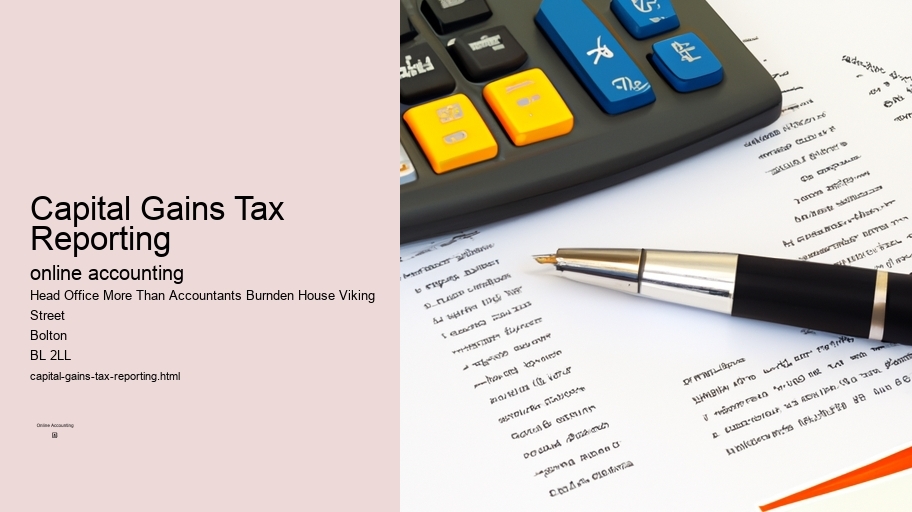 Capital Gains Tax Reporting